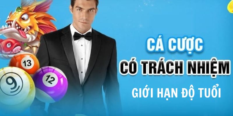Giới hạn về độ tuổi người chơi trong chơi có trách nhiệm