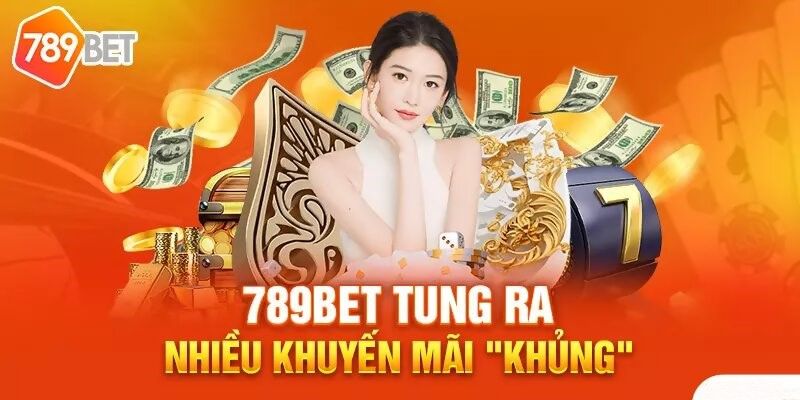 Kho ưu đãi cực khủng của nhà cái