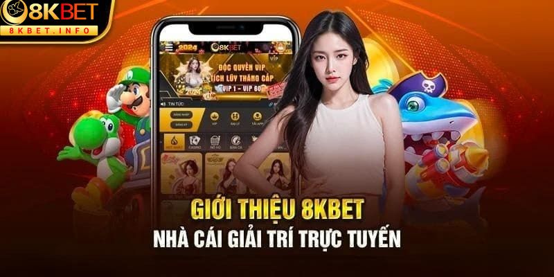 8kbet nhanh chóng xô đổ kỷ lục của nhiều thương hiệu đi trước